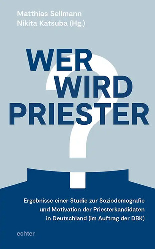 Wer wird priester wie neu - priester?,